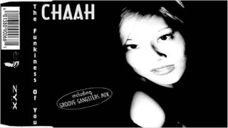 CHAAH  The Funkiness Of You Groove Gangsters Mix [upl. by Franchot]