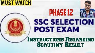 SSC Phase 12 Scrutiny Result to DVInstructions for all Selection Post Candidates sscphase12 [upl. by Lundt]