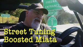 Street Tuning the Boosted Miata  AFR and BOOST [upl. by Lovich111]