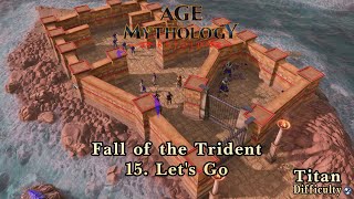 Age of Mythology Retold Fall of the Trident  EP15 Lets Go Titan [upl. by Shapiro786]