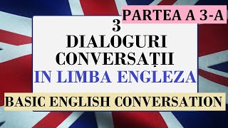 Invata engleza  3 Dialoguri\conversatii in limba engleza si romana  Partea 3 [upl. by Ainival]