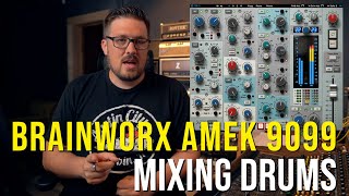 Mixing Drums with Brainworx Amek 9099 [upl. by Hoem]