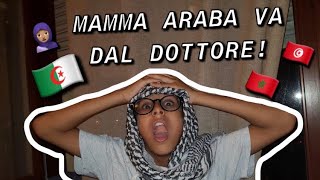 MAMMA ARABA VA DAL DOTTORE [upl. by Athalia]