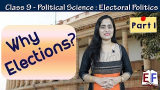 Why Elections  Electoral Politics 1 [upl. by Dianna84]