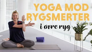 Yogaøvelser der afspænder øvre ryg  hverdagsyoga [upl. by Guillema]