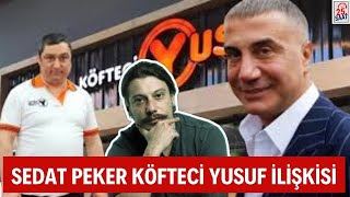 SEDAT PEKER KÖFTECİ YUSUF İLİŞKİSİ sedatpeker köfteciyusuf erkacarer laleözanarslan [upl. by Velda]