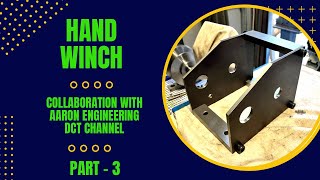 Hand Winch Build Part 3 [upl. by Aimac]