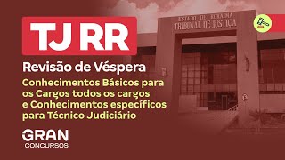 Concurso TJ RR  Revisão de Véspera Conhecimentos Básicos para Todos os Cargos e Técnico Judiciário [upl. by Reiss]