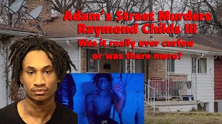 Adams Street Murder  Raymond Childs III [upl. by Nivlag]