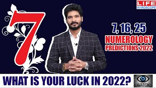 Numerology Predictions 2022  Birth Number 7  Life Number  Name Number Life Horoscope numerology [upl. by Yedok488]