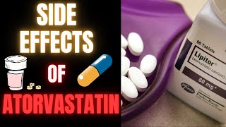 Atorvastatin Side Effects What You Need to Know [upl. by Vacuva]