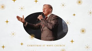 Christmas Eve  Wave Church Online [upl. by Ecadnarb]