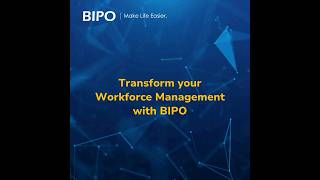 Transform your Workforce Management with BIPO [upl. by Mac936]