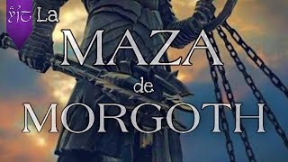 la MAZA de MORGOTH BAUGLIR  GROND [upl. by Uuge]