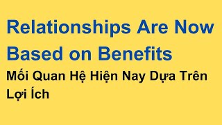 Relationships Are Now Based on Benefits  Level B1  Listening skill channel [upl. by Aimahs]