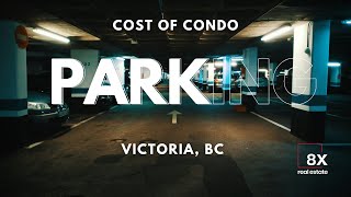 Whats the cost of parking stall Condos in Victoria BC [upl. by Grega63]