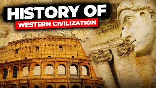 The History of Western Civilization From Ancient Times to Modern Influences [upl. by Helbonna]