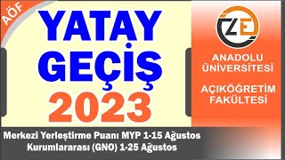 AÖF Yatay Geçiş Nasıl Yapılır MYP Merkezi Yerleştirme Puanı ve Kurumlararası 2023 [upl. by Aznerol465]