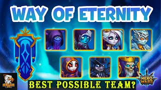 Eternity Faction Best Possible Team Opinion  Hero Wars Mobile [upl. by Zhang]