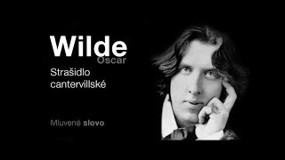 MLUVENÉ SLOVO Wilde Oscar Strašidlo cantervillské KOMEDIE [upl. by Lytsirk70]