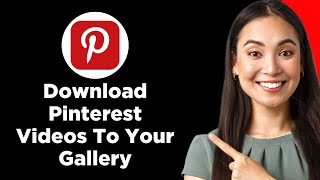 How To Download Pinterest Videos To Your Gallery 2024 Step By Step Guide [upl. by Alym]