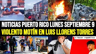 Últimas noticias en Puerto Rico lunes 9092024 Violento Motín en Luis Llorens Torres [upl. by Faustena]