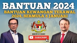 BANTUAN TERAWAL 2024 RM150RM500 BERMULA 8 JANUARI SECARA RASMI [upl. by Inilam]