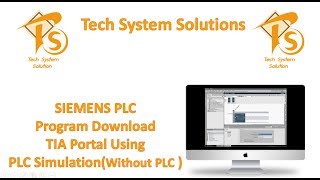 Tutorial  2 SIEMENS PLC Program Download Using TIA PORTAL l Simulation PLCSIM [upl. by Icken]