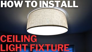 How To Install Ceiling Light Fixture [upl. by Appleton]