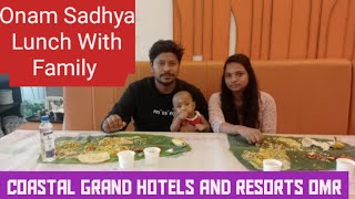 Onam Sadhya Lunch With Family  Coastal Grand Hotels amp Resorts OMR  VjVijay Vlog [upl. by Pet]