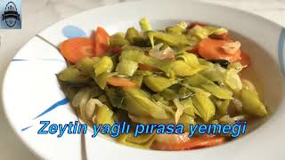 Zeytin yağlı pırasa yemeği nasıl yapılırçok lezzetli mutlaka deneyin [upl. by Nosylla]