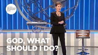 God What Should I Do  Joyce Meyer  Enjoying Everyday Life [upl. by Anirahs]