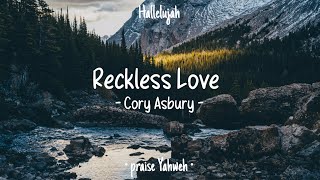 Reckless Love • Cory Asbury • English Christian Song • Lyrics [upl. by Eltsyek]