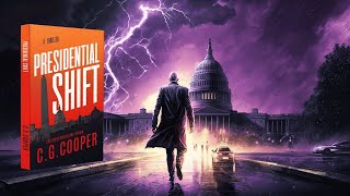 PRESIDENTIAL SHIFT  A PoliticalSpy Thriller [upl. by Arrait189]