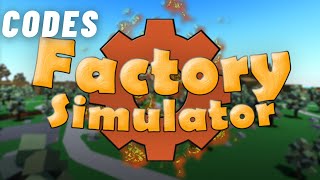 CODES  Factory Simulator UPDATE [upl. by Paine]