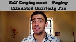 Self Employment  Paying Estimated Quarterly Tax [upl. by Dnomar395]