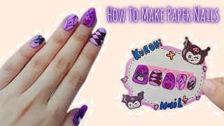 How to Make Paper Kuromi Nails 💅✨💗  DIY Paper Nails at home Handmade Nails [upl. by Aleibarg]