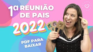 COMO ORGANIZAR A PRIMEIRA REUNIÃƒO DE PAIS 2022  PDF PARA BAIXAR  LEMBRANCINHA [upl. by Hanoy]