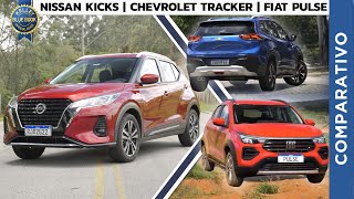 Comparativo KBB Nissan Kicks x Chevrolet Tracker x Fiat Pulse [upl. by Eyllib]