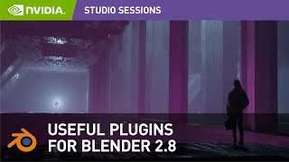 Essential Plugins for Blender 28 with Ben Mauro  NVIDIA Studio Sessions [upl. by Atnoled]