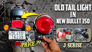 BULLET 350 TAIL LIGHT CHANGE IN OLD STANDARD 350  FULL DETAILS PARTS PRICE [upl. by Derr]