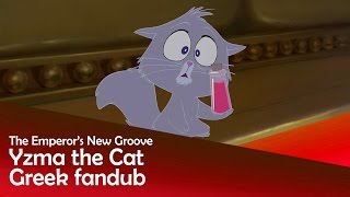 The Emperors New Groove  Yzma the Cat  Greek fandub [upl. by Elleirb343]