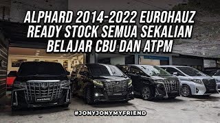 REVIEW ALPHARD 2014  2022 SPESIFIKASI ATPM ATAU CBU SC ATAU G ALA EUROHAUZ JONYJONYMYFRIEND [upl. by Eniluap]