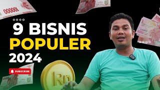 9 PELUANG BISNIS POPULER DI TAHUN 2024 YANG BISA ANAK MUDA COBA⁉️ [upl. by Durno]