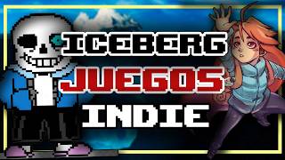 EL ICEBERG DE LOS VIDEOJUEGOS INDIE  POLÉMICAS LEYENDAS Y MÁS [upl. by Inaliel215]