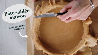 RECETTE FACILE  Pâte sablée maison avec ou sans robot [upl. by Trace]