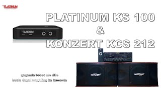 PLATINUM KS 100 amp KONZERT KCS 212  DELAY BA YUN MIC LAGAY KA NITO GAGANDA BOSES MO TULAD KAY [upl. by Tnomed]