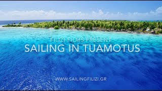 13  Sailing in Tuamotus French Polynesia [upl. by Frendel]