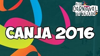 Canja 2016  Carnaval da Nazaré [upl. by Eceerehs336]