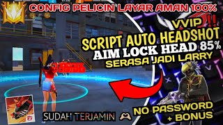 CONFIG FF‼️SCRIPT OBB AUTO HEADSHOT NO DRAG  FF BIASA amp FF MAX  ANTI BAND TERBARU 2024 WORK 100 ✓ [upl. by Nillad952]